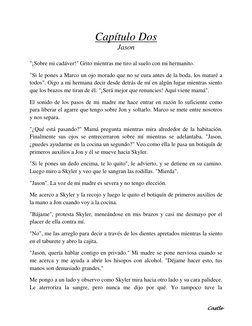 Castle 
Capítulo Dos 
Jason 
 
"¡Sobre mi cadáver!" Grito mientras me tiro al suelo con mi hermanito.  
"Si le pones a Marco