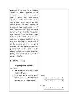 Very good. Do you know that an increasing 
demand 
for 
paper 
contributes 
to 
the 
destruction of trees from which paper is