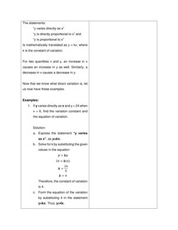 The statements: 
“y varies directly as x” 
“y is directly proportional to x” and 
“y is proportional to x” 
Is mathematically