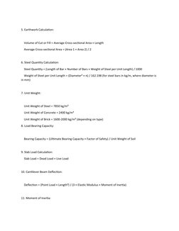 5. Earthwork Calculation:
    Volume of Cut or Fill = Average Cross-sectional Area × Length
    Average Cross-sectional Area