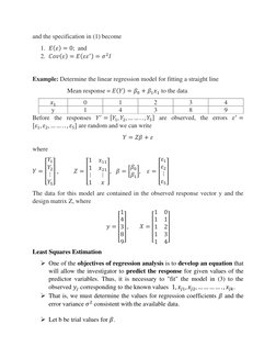 and the specification in (1) become 
1. 𝐸(𝜀) = 0;  and  
2. 𝐶𝑜𝑣(𝜀) = 𝐸(𝜀𝜀′) = 𝜎2𝐼 
 
Example: Determine the linear