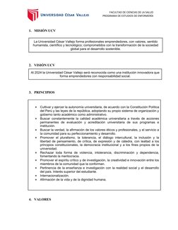 FACULTAD DE CIENCIAS DE LA SALUD
PROGRAMA DE ESTUDIOS DE ENFERMERÍA
1. MISIÓN UCV 
La Universidad César Vallejo forma profesi