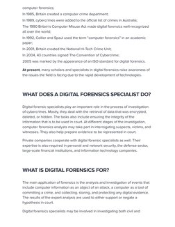 At present, many scholars and specialists in digital forensics raise awareness of
the issues the ﬁeld is facing due to the ra