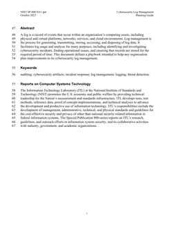 NIST SP 800-92r1 ipd 
 
Cybersecurity Log Management 
October 2023 
 
Planning Guide 
i 
Abstract 
47 
A log is a record of e