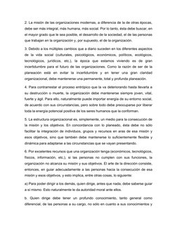 2. La misión de las organizaciones modernas, a diferencia de la de otras épocas,
debe ser más integral, más humana, más socia