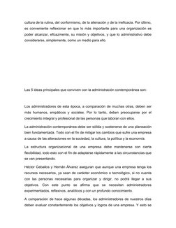 cultura de la rutina, del conformismo, de la alienación y de la ineficacia. Por último,
es conveniente reflexionar en que lo