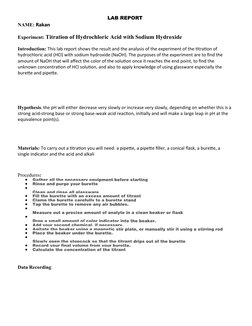 LAB REPORT
NAME: Rakan
Experiment: Titration of Hydrochloric Acid with Sodium Hydroxide
Introduction: This lab report shows t