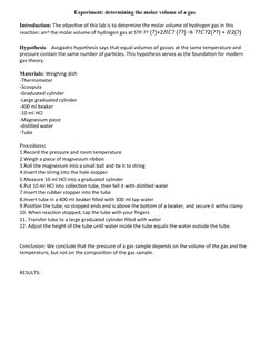 Experiment: determining the molar volume of a gas
Introduction: The objective of this lab is to determine the molar volume of