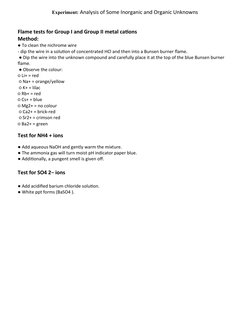Experiment: Analysis of Some Inorganic and Organic Unknowns
Flame tests for Group I and Group II metal cations 
Method: 
● To