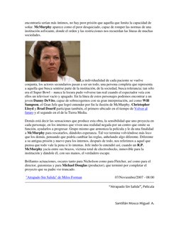 encontraría serían más íntimos, no hay peor prisión que aquella que limita la capacidad de 
soñar. McMurphy aparece como el p