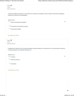 Pregunta 18
Correcta
Puntúa 1.00 sobre 1.00
Pregunta 19
Correcta
Puntúa 1.00 sobre 1.00
Conjunto de medidas de prevención y c