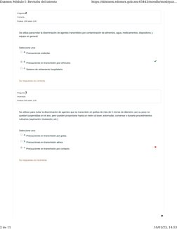 Pregunta 2
Correcta
Puntúa 1.00 sobre 1.00
Pregunta 3
Incorrecta
Puntúa 0.00 sobre 1.00
Se utiliza para evitar la diseminació