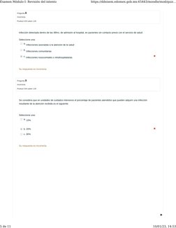 Pregunta 8
Incorrecta
Puntúa 0.00 sobre 1.00
Pregunta 9
Incorrecta
Puntúa 0.00 sobre 1.00
Infección detectada dentro de las 4