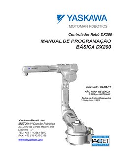 Yaskawa Brasil, Inc.
MOTOMAN Divisão Robótica 
Av. Dona Ida Ceratti Magrini, 936
Diadema - SP
TEL:  +55 (11) 3563-5500
FAX:
