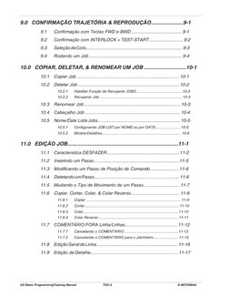 DX Basic ProgrammingTraining Manual	
TOC-4					
           © MOTOMAN.
9.0   CONFIRMAÇÃO TRAJETÓRIA & REPRODUÇÃO..............