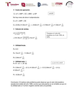 Costo de operación.  
 
 C= a*I + bMP + CE + dMO – p SP 
 
No hay mano de obra ni subproductos. 
 
C= a*I + bMP + CE