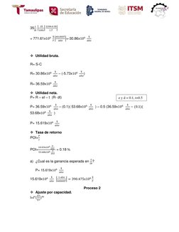 35
¢
𝑙𝑏 |
1$
100¢|
2204.6 𝑙𝑏
1 𝑇
| 
 
= 771.61x106 
$
𝑇|
40,000𝑇
𝑎ñ𝑜|=-30.86x106 
$
𝑎ñ𝑜 
 
 
 
 Utilidad bruta. 
