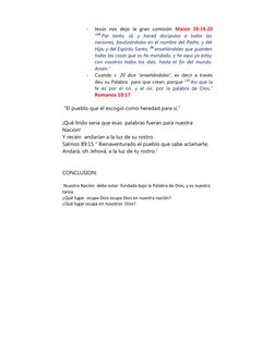 -
Jesús  nos  dejo  la  gran  comisión  Mateo  28:19-20
“19 Por  tanto,  id,  y  haced  discípulos  a  todas  las
naciones, b