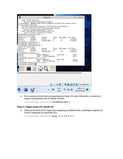 a.
En la ventana del terminal correspondiente a Node: H3, abra Wireshark y comience la 
captura de paquetes para la interfaz 