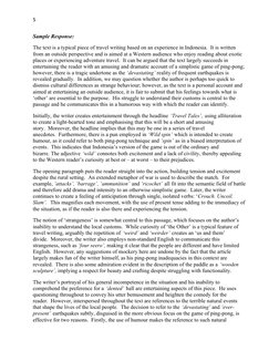 5
Sample Response:
The text is a typical piece of travel writing based on an experience in Indonesia.  It is written 
from an