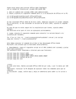 Sigue estos pasos para activar Office 2019 legalmente 
con un código de licencia por volumen KMS desde CMD:
1. Abre el símbol