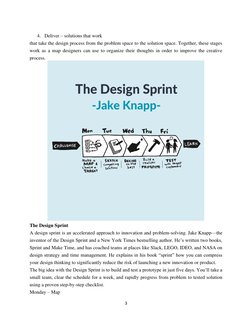 3 
 
4. Deliver – solutions that work  
that take the design process from the problem space to the solution space. Together,