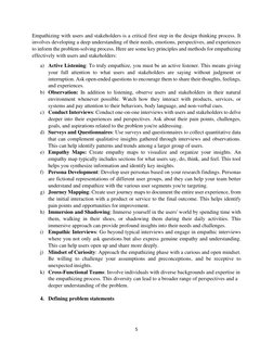 5 
 
Empathizing with users and stakeholders is a critical first step in the design thinking process. It 
involves developing