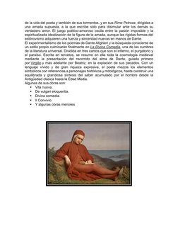 de la vida del poeta y también de sus tormentos, y en sus Rime Petrose, dirigidas a 
una amada supuesta, a la que escribe so