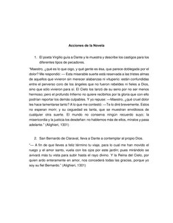 Acciones de la Novela 
 
1. El poeta Virgilio guía a Dante y le muestra y describe los castigos para los 
diferentes ti