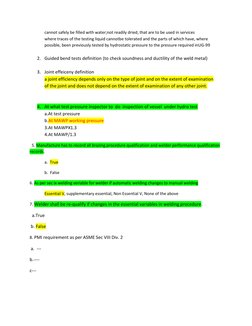 cannot safely be filled with water;not readily dried, that are to be used in services 
where traces of the testing liquid can