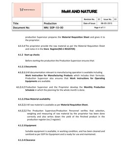 MoM AND NATURE
Revision No.
01
Issue No.
01
Title: 
Production
Date of Issue:
08-05-2015
Document No:
MN/ SOP-10-00
Page 4 of