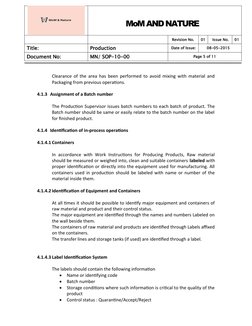 MoM AND NATURE
Revision No.
01
Issue No.
01
Title: 
Production
Date of Issue:
08-05-2015
Document No:
MN/ SOP-10-00
Page 5 of
