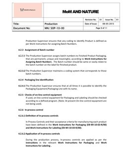 MoM AND NATURE
Revision No.
01
Issue No.
01
Title: 
Production
Date of Issue:
08-05-2015
Document No:
MN/ SOP-10-00
Page 9 of