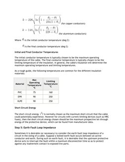 (for copper conductors)  
(for aluminium conductors)  
Where 
is the initial conductor temperature (deg C)  
is the final con