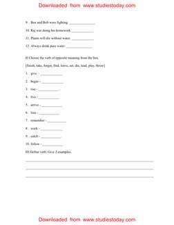 9. Ben and Bob were fighting. _______________ 
10. Raj was doing his homework._____________ 
11. Plants will die without wate