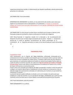 respectivas prestaciones sociales, la indemnización por despido injustificado y demás pretensiones
presentes en la demanda.
J