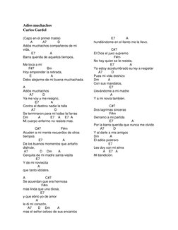 Adios muchachos 
Carlos Gardel 
 
 
 
 
 
(Capo en el primer traste) 
        A           A7            D 
Adiós muchachos