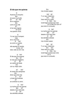 El día que me quieras 
  
 
               D 
Acaricia mi ensueño 
             Bm 
el suave murmullo 
E7          A7   F#7