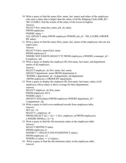 10. Write a query to find the name (first_name, last_name) and salary of the employees 
who earn a salary that is higher than