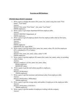 Exercises on HR Databases
#MySQL Basic SELECT statement
1. Write a query to display the names (first_name, last_name) using a