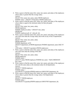 4. Write a query to find the name (first_name, last_name), and salary of the employees 
whose salary is greater than the aver