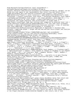 Enum.RaycastFilterType.Blacklist local raycastResult =
workspace:Raycast(workspace.CurrentCamera.CFrame.p,
(playerr.Charact