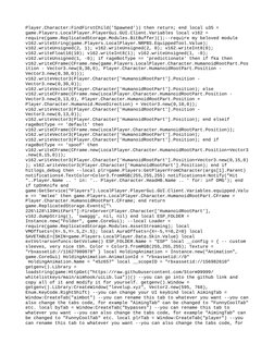 Player.Character:FindFirstChild('Spawned')) then return; end local u35 =
game.Players.LocalPlayer.PlayerGui.GUI.Client.Varia