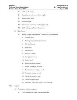 Metrolinx 
Section 26 12 16 
Technical Master Specification 
Dry Type Transformer 
Revision Date: March 2023 
Page 6 of 16