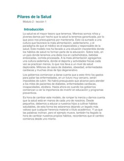 Pilares de la Salud 
Módulo 2 - lección 1 
 
Introducción 
La salud es el mayor tesoro que tenemos. Mientras somos niños y 
j