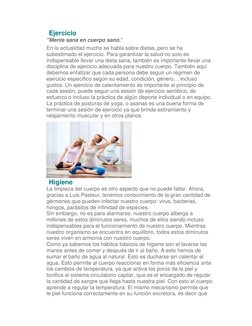 Ejercicio 
"Mente sana en cuerpo sano." 
En la actualidad mucho se habla sobre dietas, pero se ha 
subestimado el ejercicio.