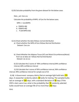 Q 20) Calculate probability from the given dataset for the below cases
Data _set: Cars.csv
Calculate the probability of MPG