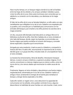 Hace mucho tiempo, en un bosque mágico donde la luz del sol bailaba 
entre las hojas de los árboles y los arroyos cantaban me