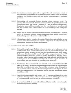 Company
Page  8
Insulation Specification
3.2.D.4.
One insulation contraction joint shall be required for each uninterrupted v