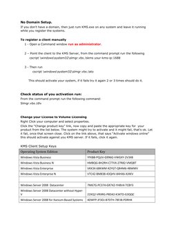 No Domain Setup.
If you don’t have a domain, then just rum KMS.exe on any system and leave it running 
while you register the